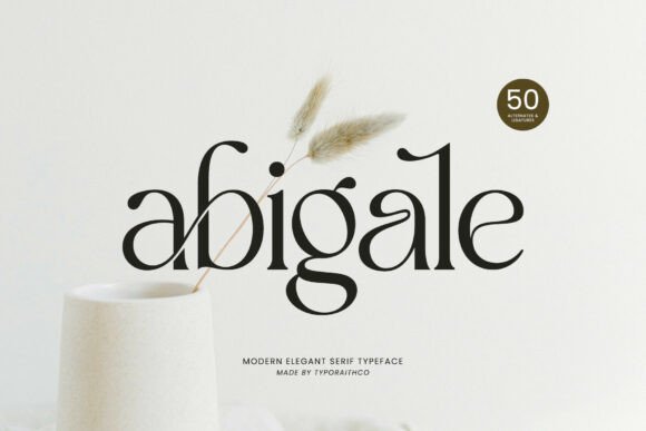Abigale: The Modern Serif for Effortless Luxury