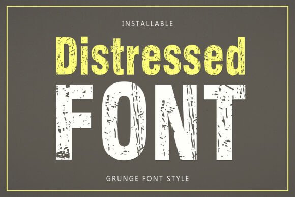Distressed: The Typeface That Tells a Story