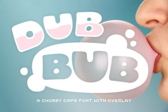 Dub Bub: Unleashing Bold Personality with a Curvy Typeface