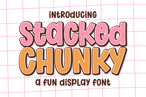 Stacked Chunky: The Playful Display Font That Packs a Punch
