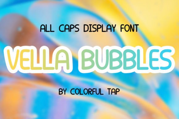 Vella Bubbles: Your New Favorite All-Caps Display Font